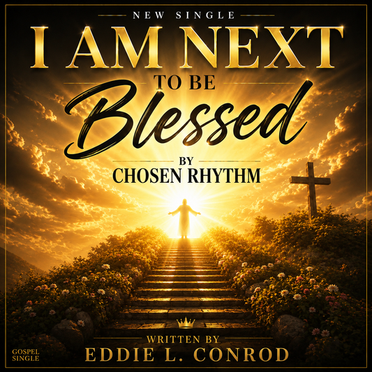 I Am Next 2 Be Blessed